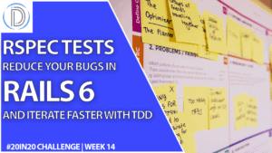 Video and Blog thumbnail that states: Rspect Tests - Reduce your bugs in Rails 6 and iterate faster with TDD.